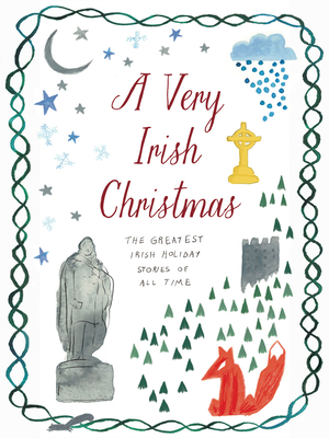 A Very Irish Christmas: The Greatest Irish Holi... 1939931967 Book Cover