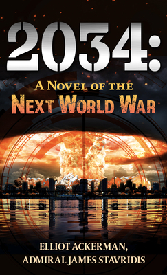 2034: A Novel of the Next World War [Large Print] 1432888803 Book Cover