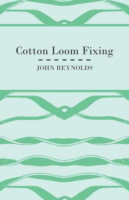 Cotton Loom Fixing 1408694921 Book Cover