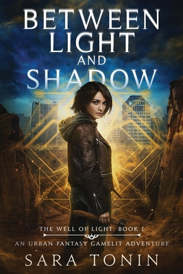 Between Light and Shadow: An Urban Fantasy Game... B0BM3YZY4B Book Cover