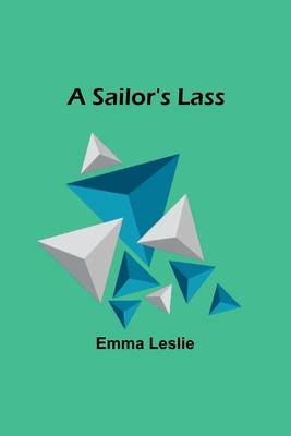 A Sailor's Lass 935772706X Book Cover