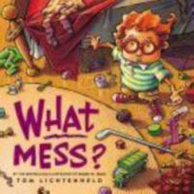 What Mess? 0316201235 Book Cover