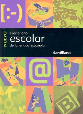 Nuevo Diccionario Escolar Santillana/new Santil... [Spanish] 1581059973 Book Cover