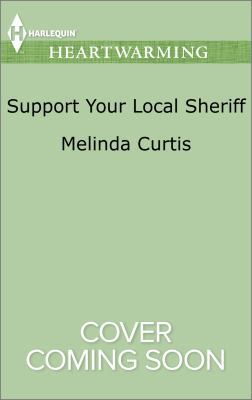 Support Your Local Sheriff (A Harmony Valley No... 0373368550 Book Cover