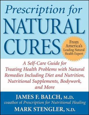 Prescription for Natural Cures: A Self-Care Gui... 0471490881 Book Cover