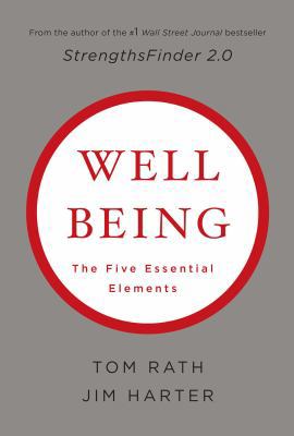 Wellbeing: The Five Essential Elements 1595620400 Book Cover