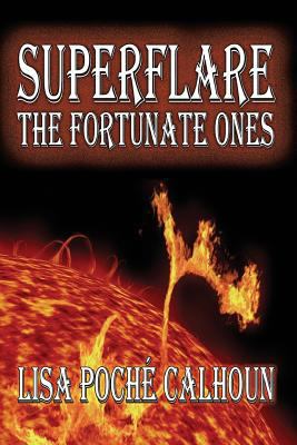 Superflare: The Fortunate Ones 1544191057 Book Cover