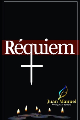 Requiem [Spanish] 1521901562 Book Cover