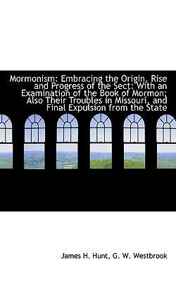 Mormonism: Embracing the Origin, Rise and Progr... 110363044X Book Cover