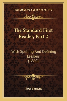 The Standard First Reader, Part 2: With Spellin... 1167185471 Book Cover