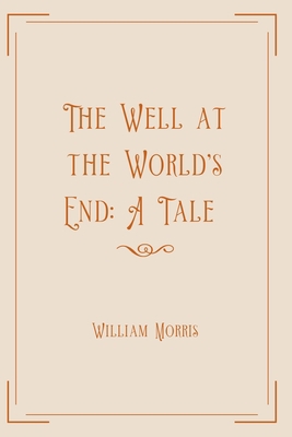 The Well at the World's End: A Tale: Exclusive ...            Book Cover