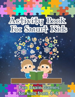 Activity Book For Smart Kids: Activity Book For... B08FP3ST63 Book Cover