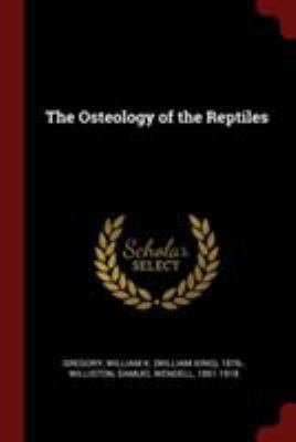 The Osteology of the Reptiles 1376196239 Book Cover