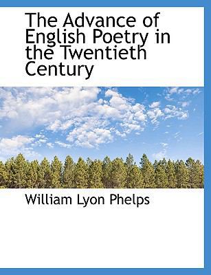 The Advance of English Poetry in the Twentieth ... 1113610883 Book Cover