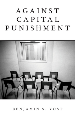 Against Capital Punishment 0197619010 Book Cover