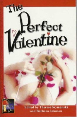 The Perfect Valentine 1594930619 Book Cover