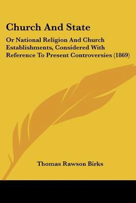 Church And State: Or National Religion And Chur... 1436806909 Book Cover