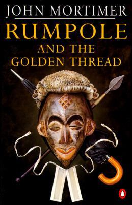 Rumpole and the Golden Thread 014025014X Book Cover