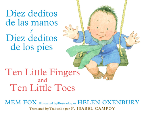 Ten Little Fingers & Ten Little Toes/Diez Dedit... [Spanish] 054787006X Book Cover
