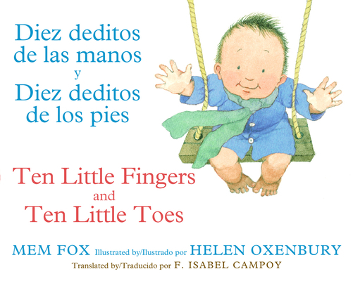 Ten Little Fingers & Ten Little Toes/Diez Dedit... 054787006X Book Cover