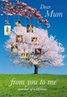 Dear Mum, from You to Me 1907048006 Book Cover