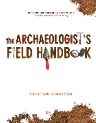 The Archaeologist's Field Handbook 1865088625 Book Cover