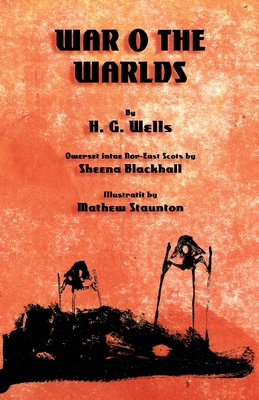 The War o the Warlds: The War of the Worlds in ... [Scots] 1782012710 Book Cover