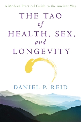 The Tao of Health, Sex and Longevity: A Modern ... B001OW5NCI Book Cover