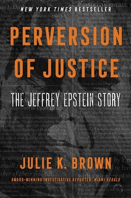 Perversion of Justice: The Jeffrey Epstein Story 006300058X Book Cover