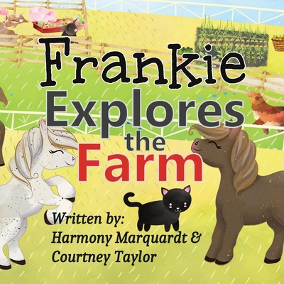 Frankie Explores the Farm 1956929029 Book Cover