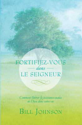 Fortifiez-Vous Dans Le Seigneur [French] 0991482921 Book Cover