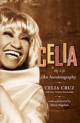 Celia: My Life 0060725532 Book Cover