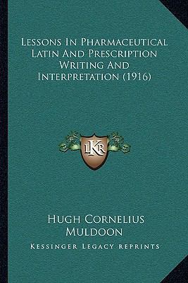 Lessons In Pharmaceutical Latin And Prescriptio... 1165420694 Book Cover