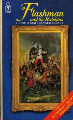 FLASHMAN AND THE REDSKINS - From The Flashman P... 033028004X Book Cover