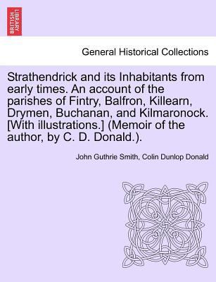 Strathendrick and Its Inhabitants from Early Ti... 1241607109 Book Cover