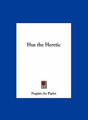 Hus the Heretic 1161373284 Book Cover