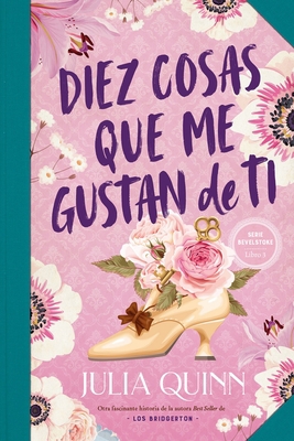 Diez Cosas Que Me Gustan de Ti (Bevelstoke 3) [Spanish] 8417421645 Book Cover