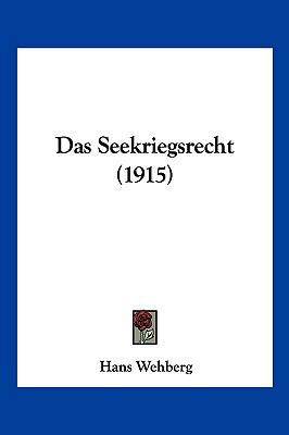Das Seekriegsrecht (1915) [German] 1161044000 Book Cover