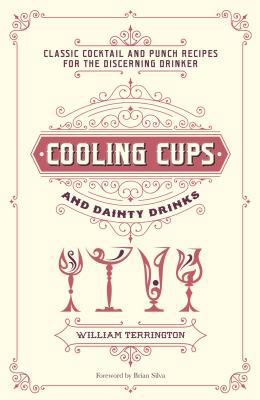 Cooling Cups and Dainty Drinks: Classic Cocktai... 0715651315 Book Cover