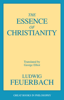 The Essence of Christianity 0879755598 Book Cover