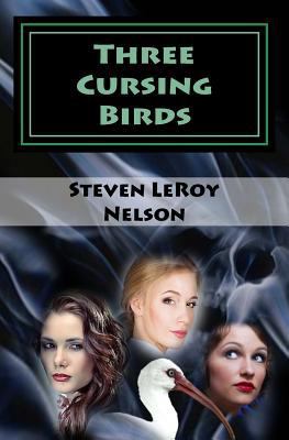 Three Cursing Birds 1940469031 Book Cover