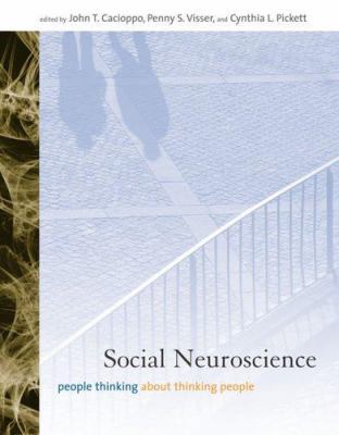 Social Neuroscience: People Thinking About Thin... 0262033356 Book Cover