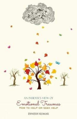 An Insider's View of Emotional Traumas 938183685X Book Cover