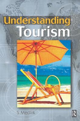 Understanding Tourism 0750643528 Book Cover