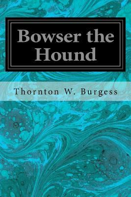Bowser the Hound 1548390186 Book Cover