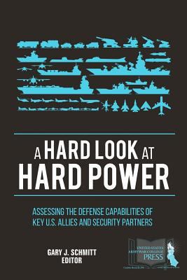 A Hard Look at Hard Power: Assessing the Defens... 1984057766 Book Cover