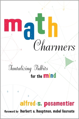 Math Charmers: Tantalizing Tidbits for the Mind 1591020670 Book Cover