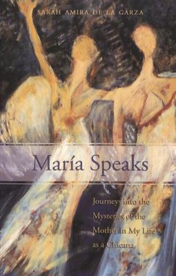 María Speaks: Journeys Into the Mysteries of th... 0820467014 Book Cover