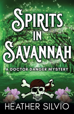 Spirits in Savannah 1951192249 Book Cover