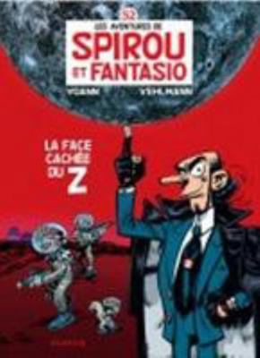 Spirou et Fantasio - Tome 52 - La face cachée du Z [French] 2800150645 Book Cover